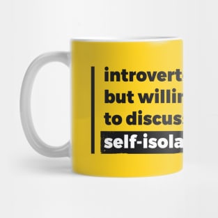 Introverted but willing to discuss self-isolation (Pure Black Design) Mug